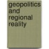 Geopolitics and Regional Reality