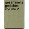 Gesammelte Gedichte, Volume 2... door Friedrich Rueckert