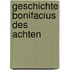 Geschichte Bonifacius des achten