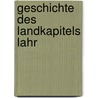 Geschichte Des Landkapitels Lahr door Michael Hennig