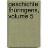Geschichte Thüringens, Volume 5 door Johann Georg August Galletti