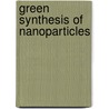 Green Synthesis of Nanoparticles by Vedpriya Arya