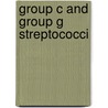 Group C And Group G Streptococci door Jawad K. Al-Khafaji