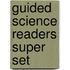 Guided Science Readers Super Set