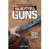 Gun Digest Book of Survival Guns