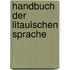 Handbuch Der Litauischen Sprache