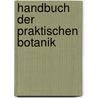 Handbuch der praktischen Botanik door Friedrich Siegmund Voigt