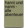 Hanni und Nanni - Alle Abenteuer door Enid Blyton