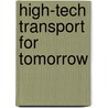 High-Tech Transport for Tomorrow by Tom Perry