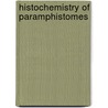 Histochemistry Of Paramphistomes door Parvaiz Ahmad Dar