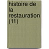 Histoire de La Restauration (11) door Louis Viel-Castel