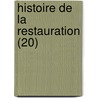 Histoire de La Restauration (20) by Louis Viel-Castel