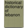 Historical Dictionary of Lebanon by As'ad AbuKhalil