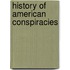 History of American Conspiracies