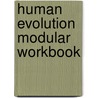 Human Evolution Modular Workbook door Richard Allan