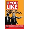 If You Like Quentin Tarantino... door Katherine Rife