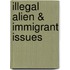 Illegal Alien & Immigrant Issues