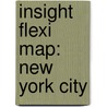 Insight Flexi Map: New York City door Insight Flexi Map