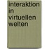 Interaktion in virtuellen Welten