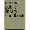 Internet Public Library Handbook by Schelle Simcox
