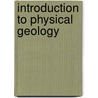 Introduction To Physical Geology door Jeffrey C. Myers