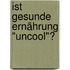 Ist gesunde Ernährung "uncool"?