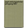 Jagd-zeitungzehnter jahrgang1867 door Onbekend