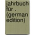 Jahrbuch Für . (German Edition)