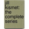 Jill Kismet: The Complete Series door Lilith Saintcrow