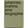 Johannes Brahms. Eine Biographie door Wolfgang Alexander Thomas-San-Galli