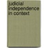 Judicial Independence in Context