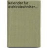 Kalender Fur Elektrotechniker... by Unknown