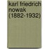 Karl Friedrich Nowak (1882-1932)