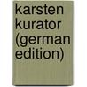 Karsten Kurator (German Edition) by Storm Theodor