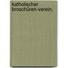Katholischer Broschüren-Verein. door Onbekend