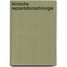 Klinische Replantationschirurgie by B. Landsleitner