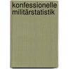 Konfessionelle Militärstatistik door Ernst May Raphael