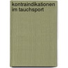 Kontraindikationen im Tauchsport door Sabine Steiner