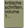 Kritische Schriften, Volume 1... door August Wilhelm Von Schlegel