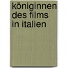 Königinnen des Films in Italien door Ernst Probst