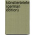 Künstlerbriefe (German Edition)