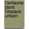 L'avifaune dans l'espace urbain: door Sabina Caula