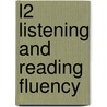 L2 Listening and Reading Fluency by Akiyo Hirai