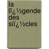 La Lï¿½Gende Des Siï¿½Cles by Victor Hugo