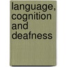 Language, Cognition and Deafness door Carl Grove