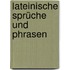 Lateinische Sprüche und Phrasen