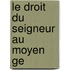 Le Droit Du Seigneur Au Moyen Ge