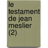 Le Testament de Jean Meslier (2) door Jean Meslier