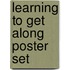 Learning to Get Along Poster Set