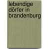 Lebendige Dörfer in Brandenburg by Bianca Jedamzik